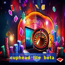 cuphead lite beta 9.1 download